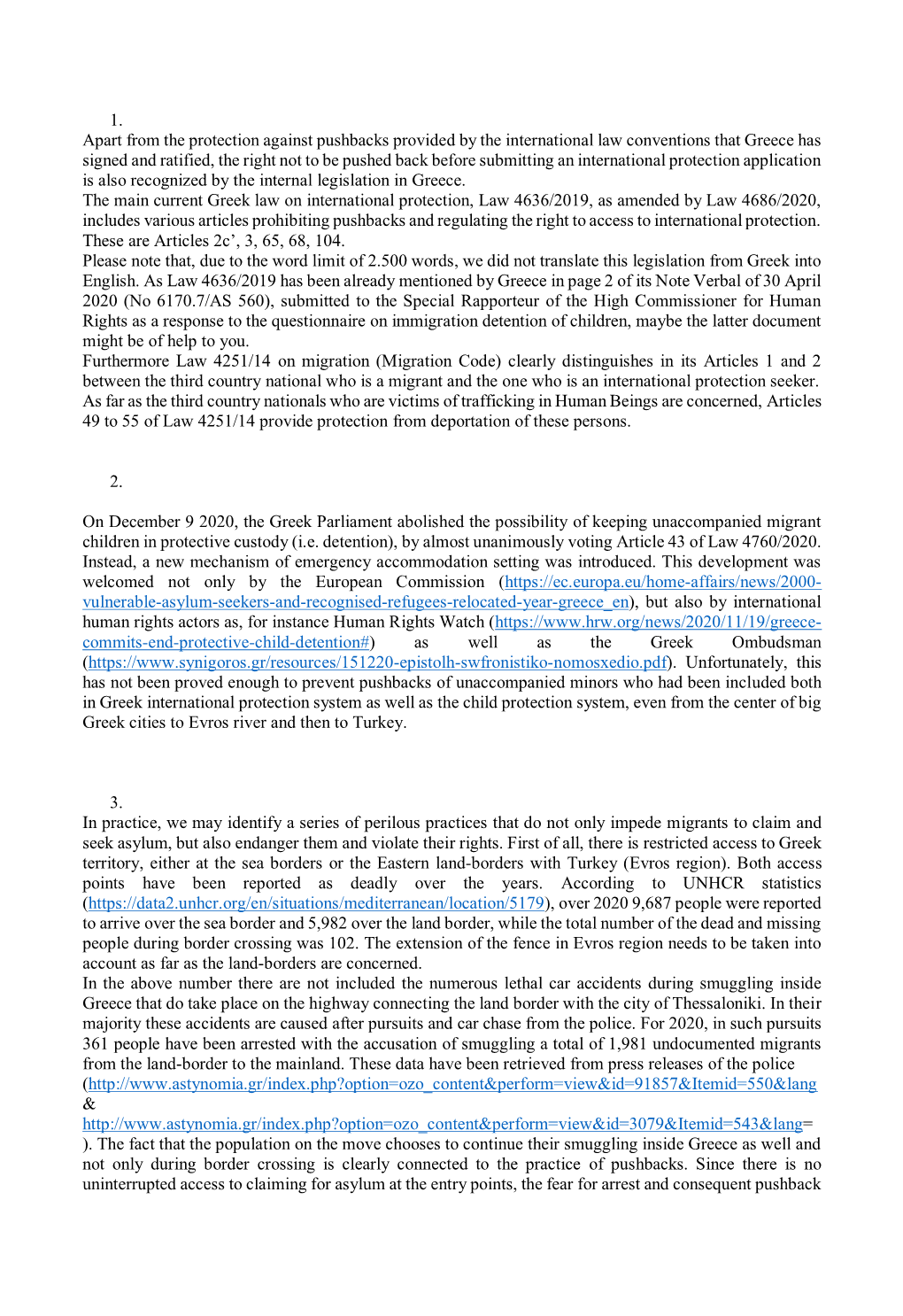 1. Apart from the Protection Against Pushbacks Provided by the International Law Conventions That Greece Has Signed and Ratified