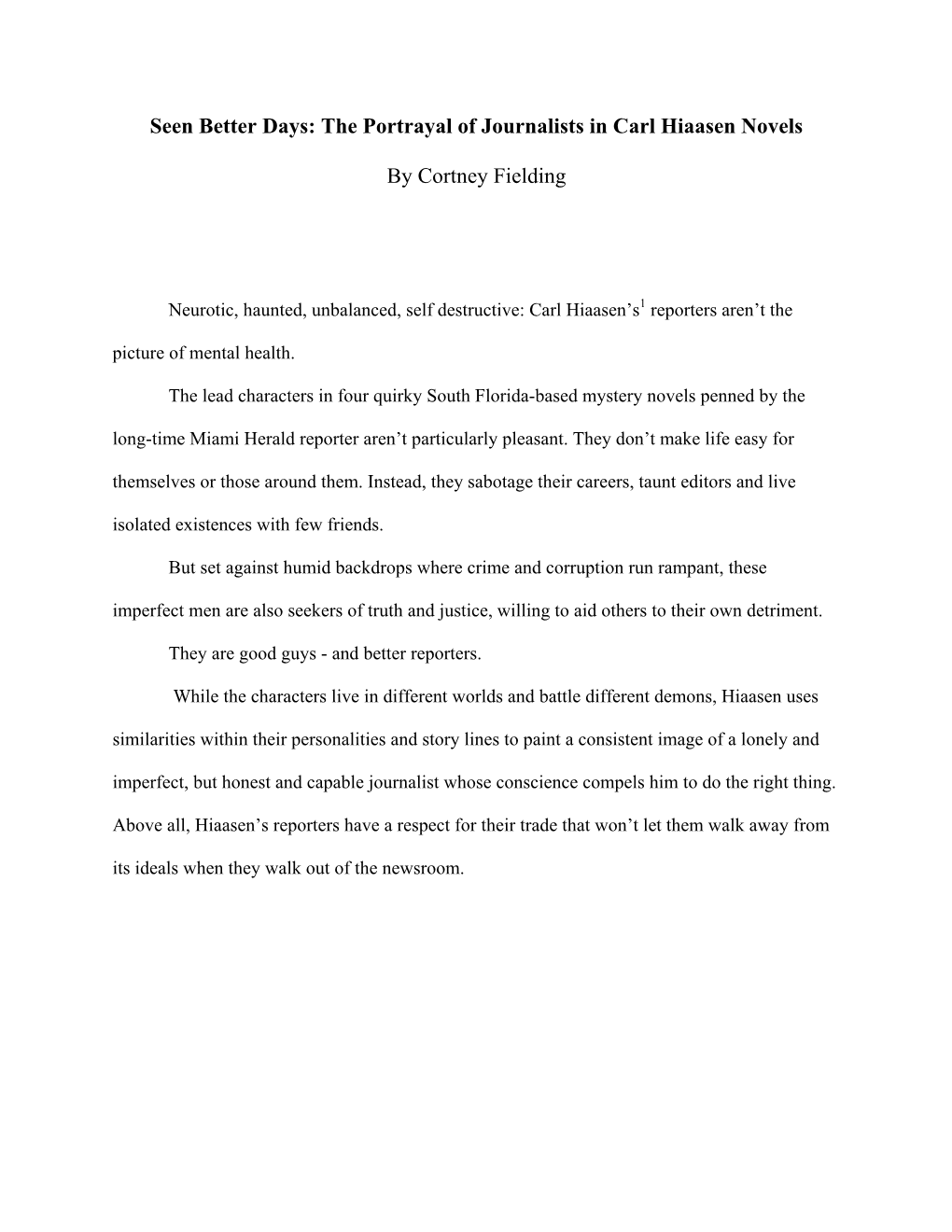 The Portrayal of Journalists in Carl Hiaasen Novels by Cortney Fielding