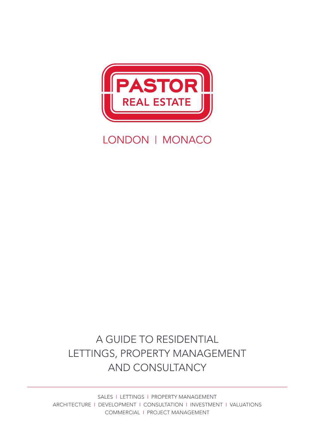 A Guide to Residential Lettings, Property Management and Consultancy