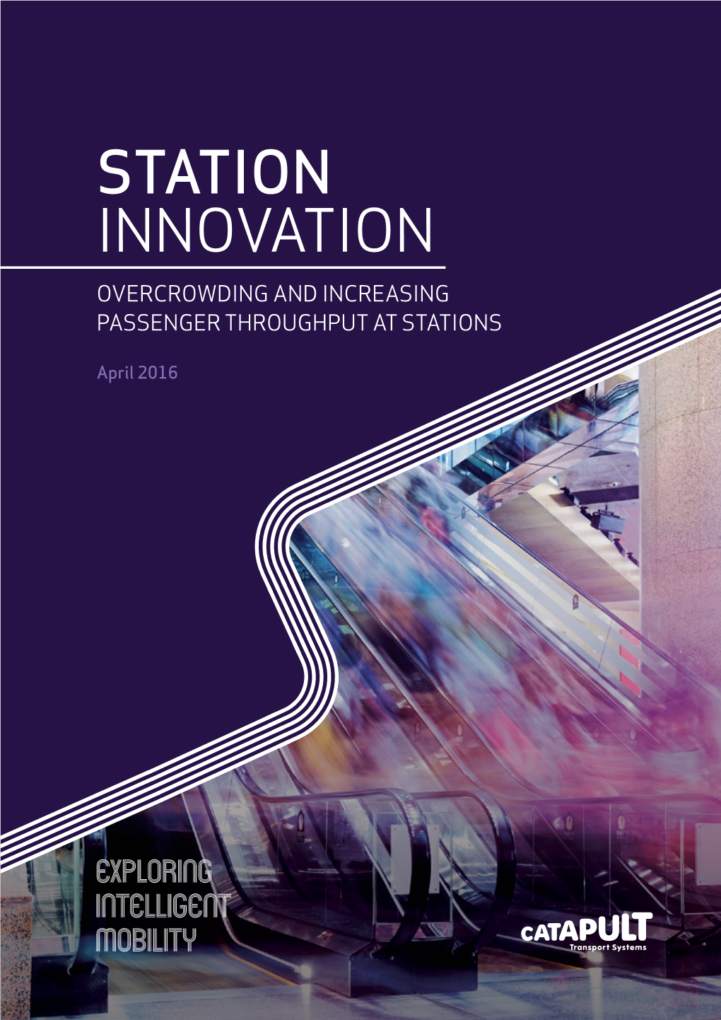 Station Innovation Overcrowding and Increasing Passenger Throughput at Stations