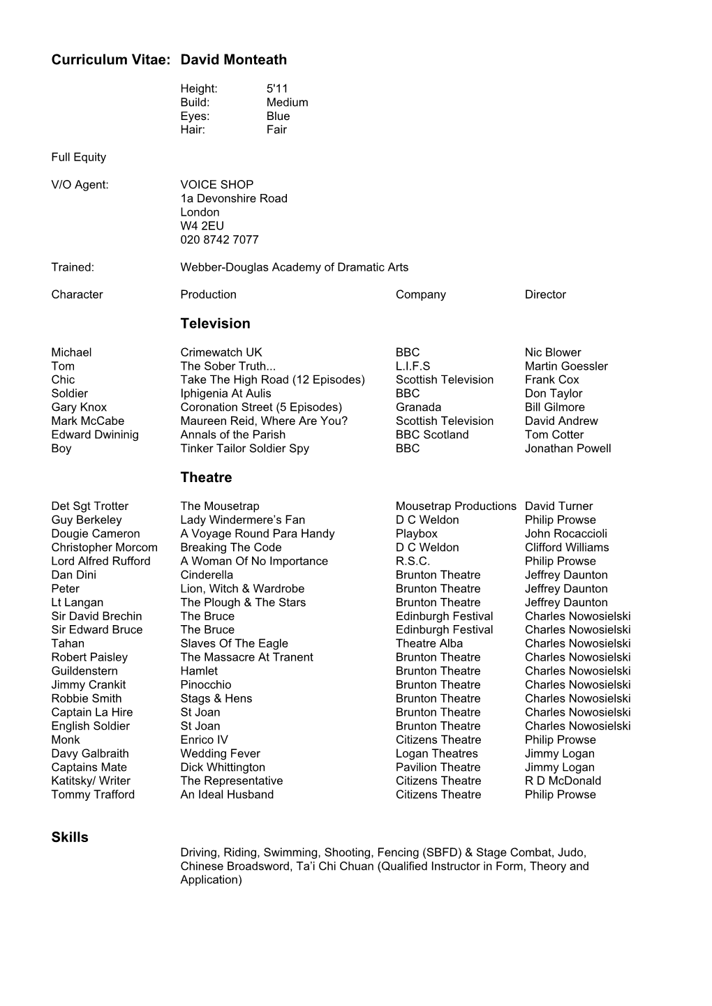 Curriculum Vitae: David Monteath Television Theatre Skills