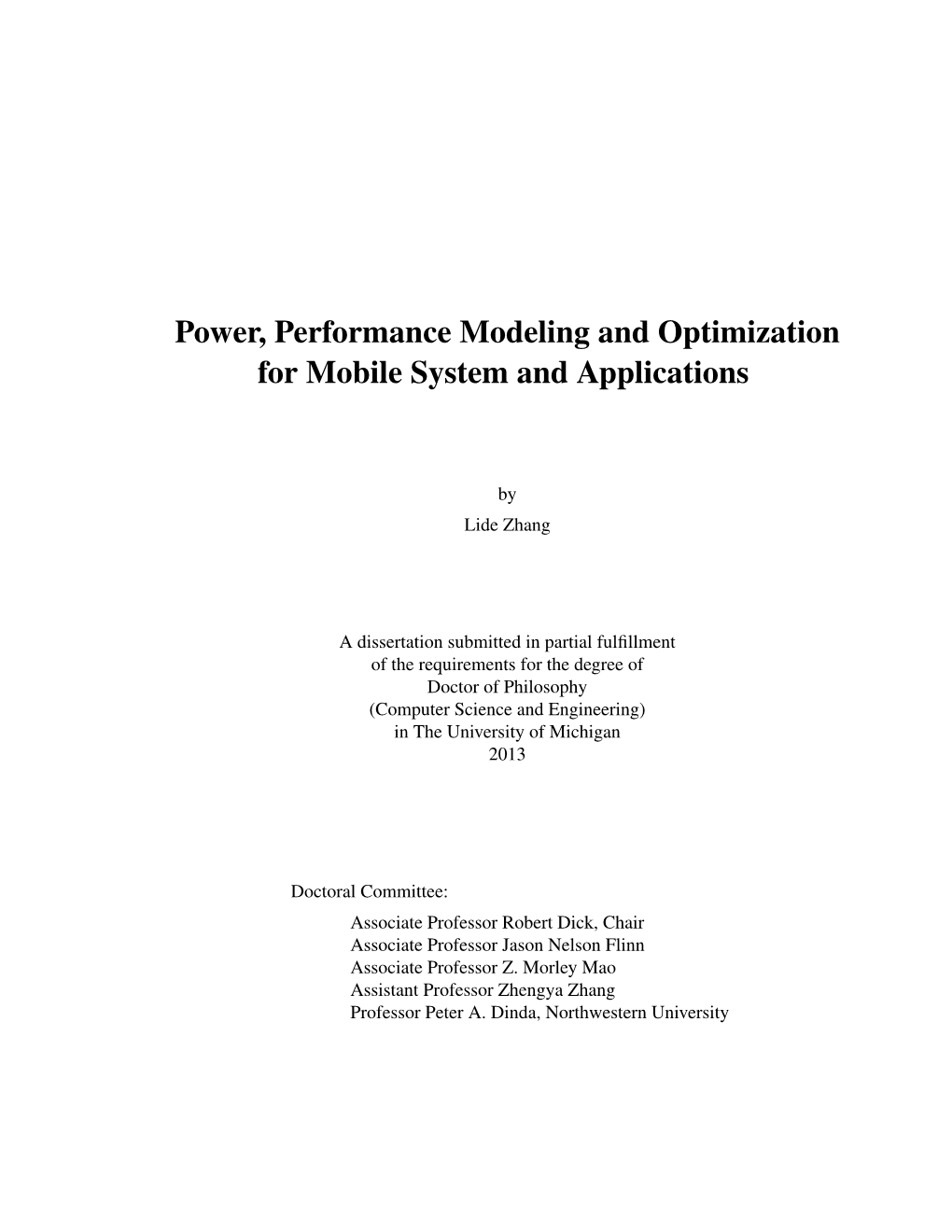 Power, Performance Modeling and Optimization for Mobile System and Applications
