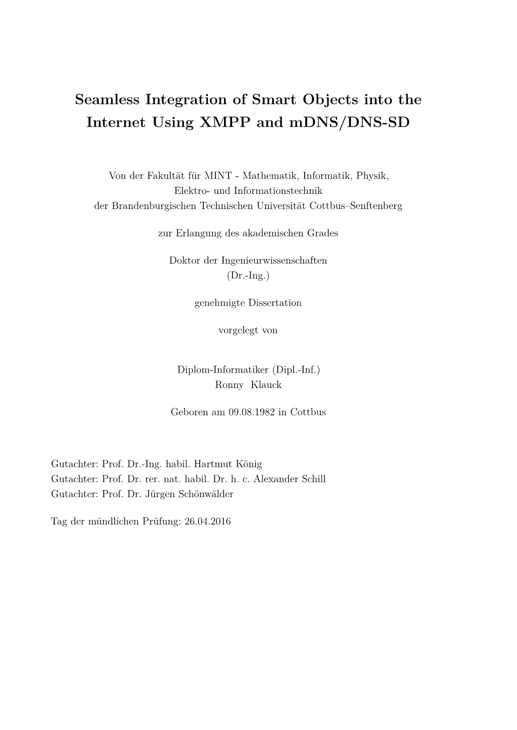 Seamless Integration of Smart Objects Into the Internet Using XMPP and Mdns/DNS-SD