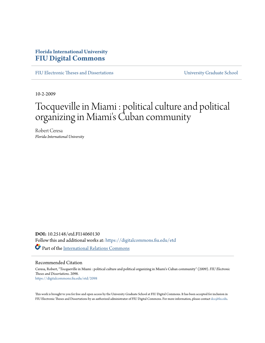 Political Culture and Political Organizing in Miami's Cuban Community Robert Ceresa Florida International University