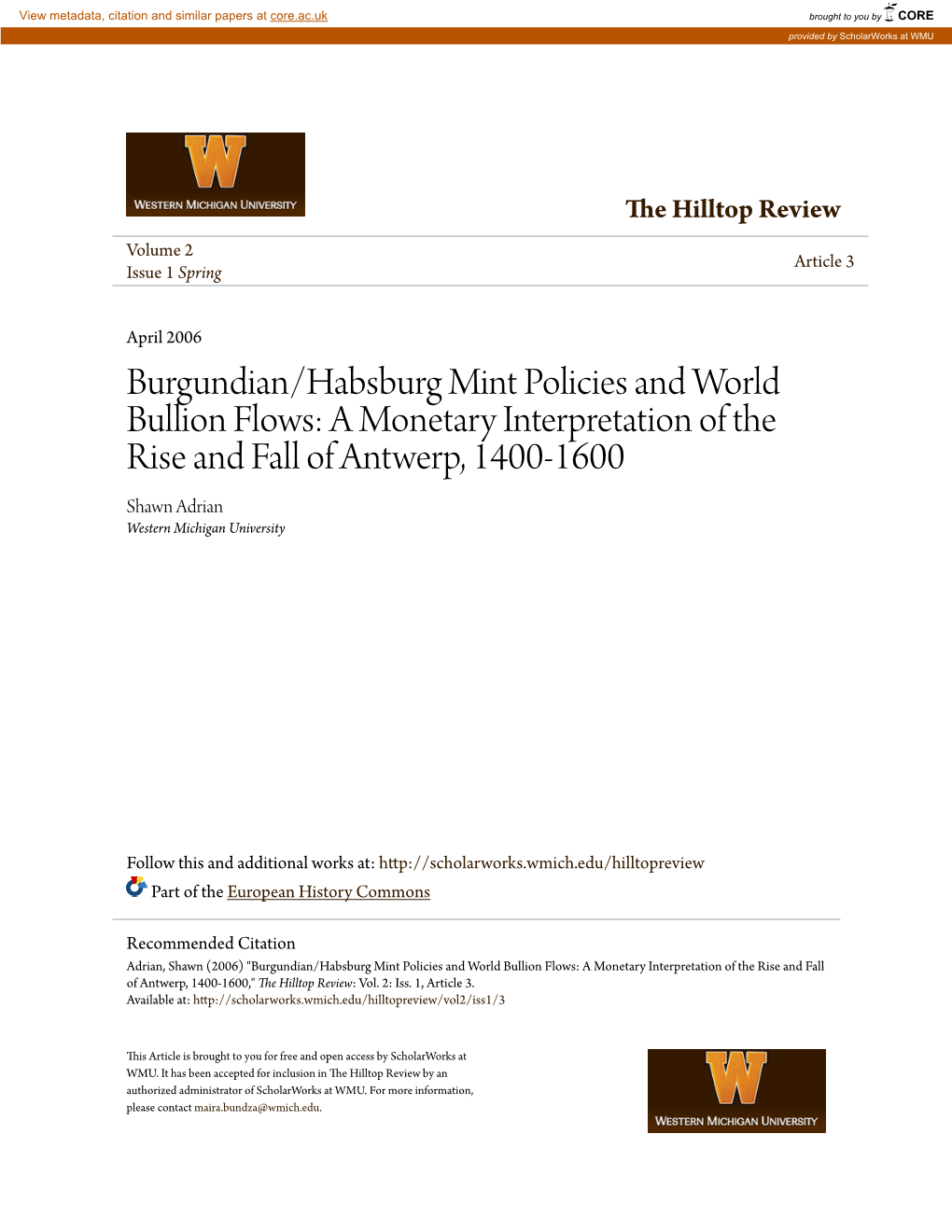 A Monetary Interpretation of the Rise and Fall of Antwerp, 1400-1600 Shawn Adrian Western Michigan University