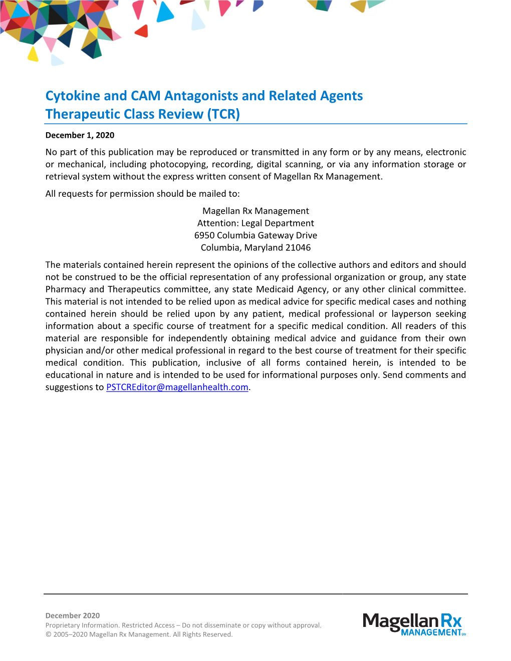 Cytokine and CAM Antagonists and Related Agents Therapeutic