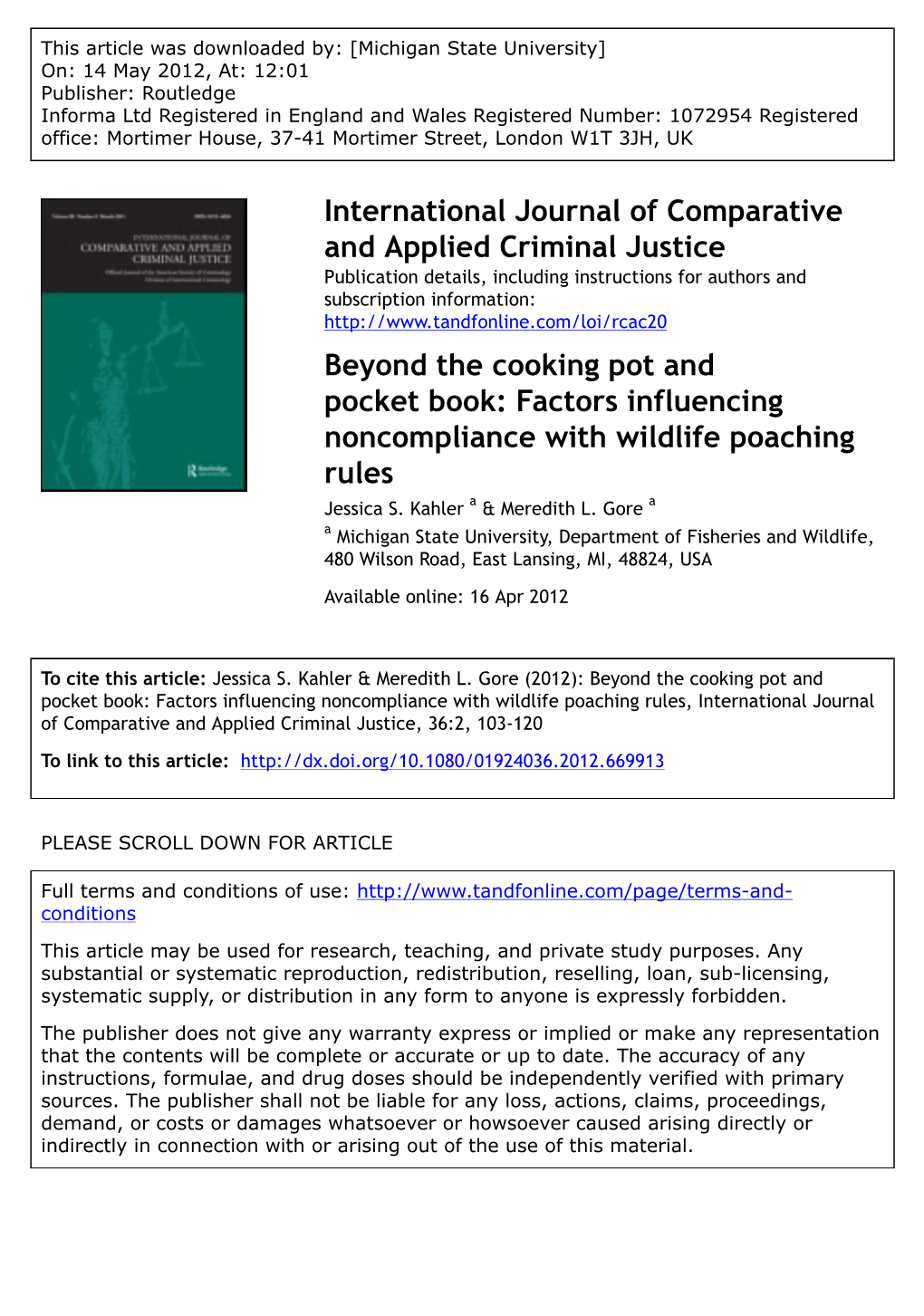 Beyond the Cooking Pot and Pocket Book: Factors Influencing Noncompliance with Wildlife Poaching Rules Jessica S