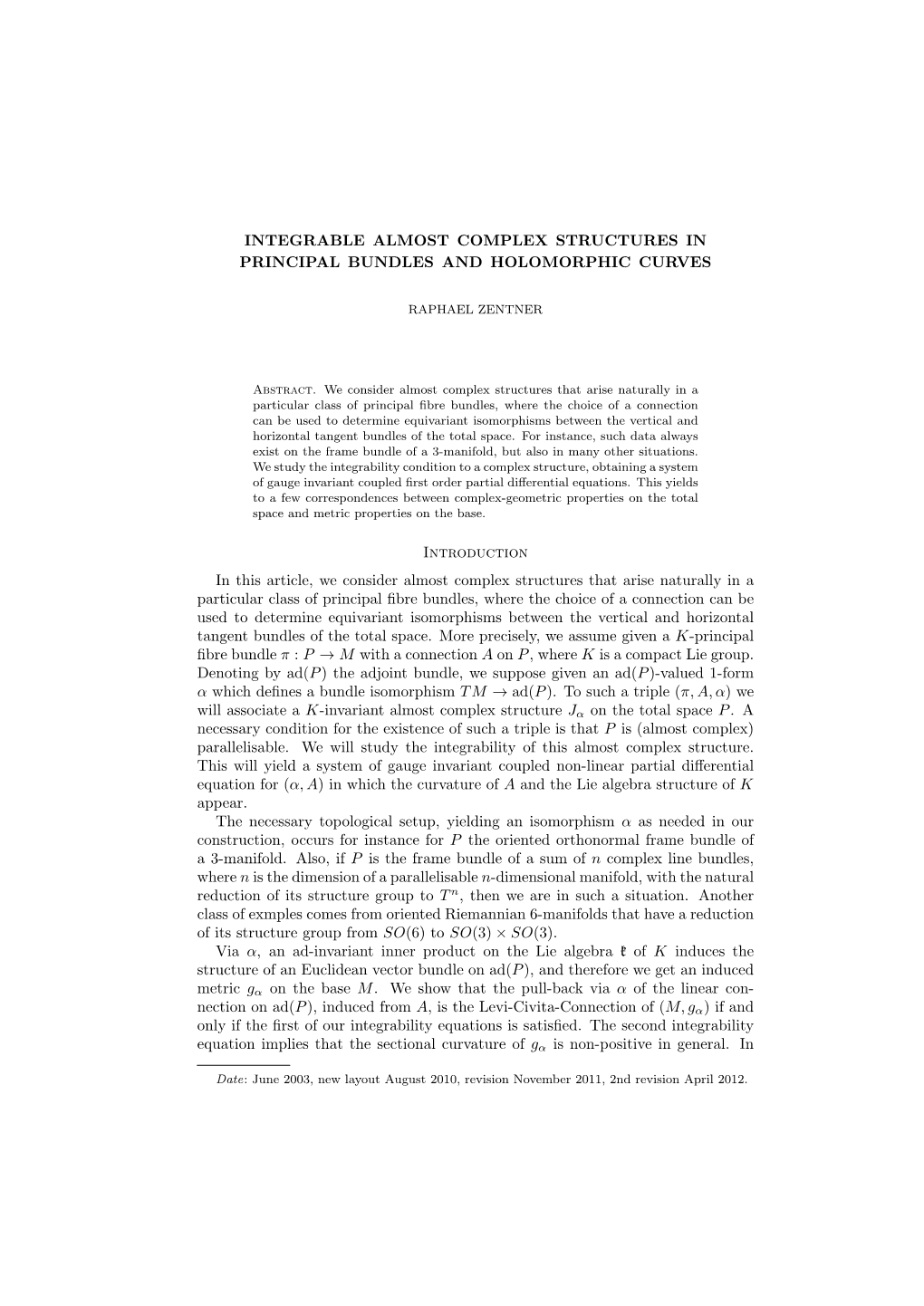 INTEGRABLE ALMOST COMPLEX STRUCTURES in PRINCIPAL BUNDLES and HOLOMORPHIC CURVES Introduction in This Article, We Consider Almos