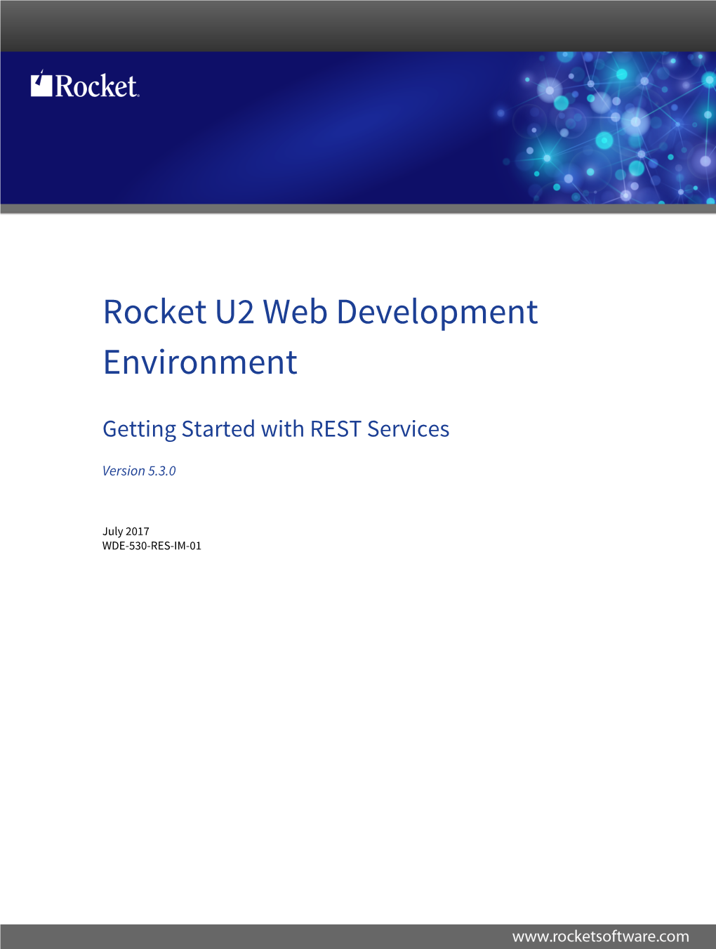Rocket U2 Web Development Environment Getting Started with REST Services