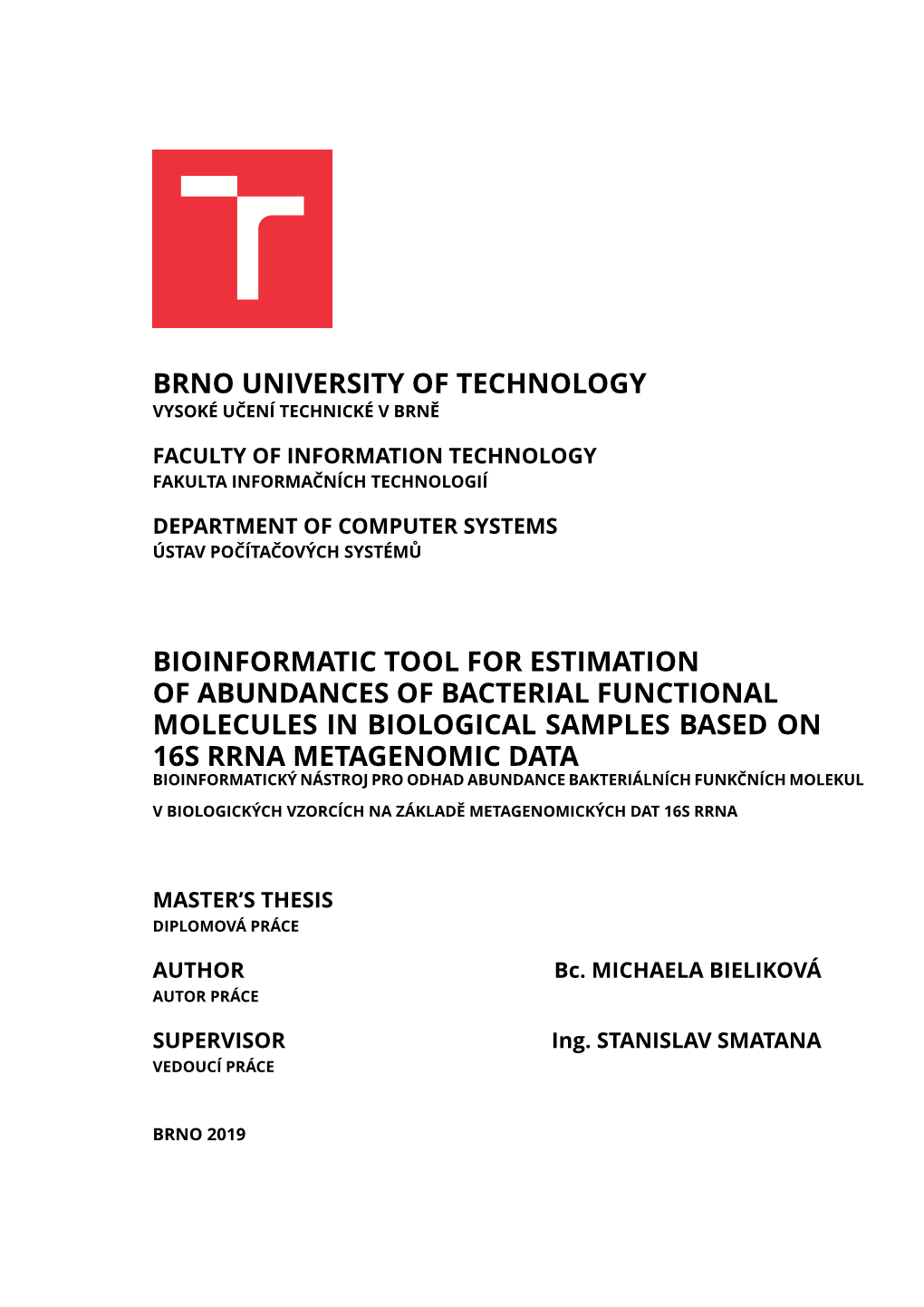 Brno University of Technology Vysoké Učení Technické V Brně