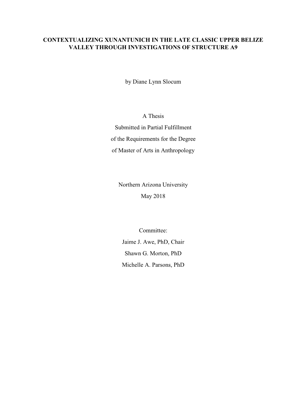 Contextualizing Xunantunich in the Late Classic Upper Belize Valley Through Investigations of Structure A9