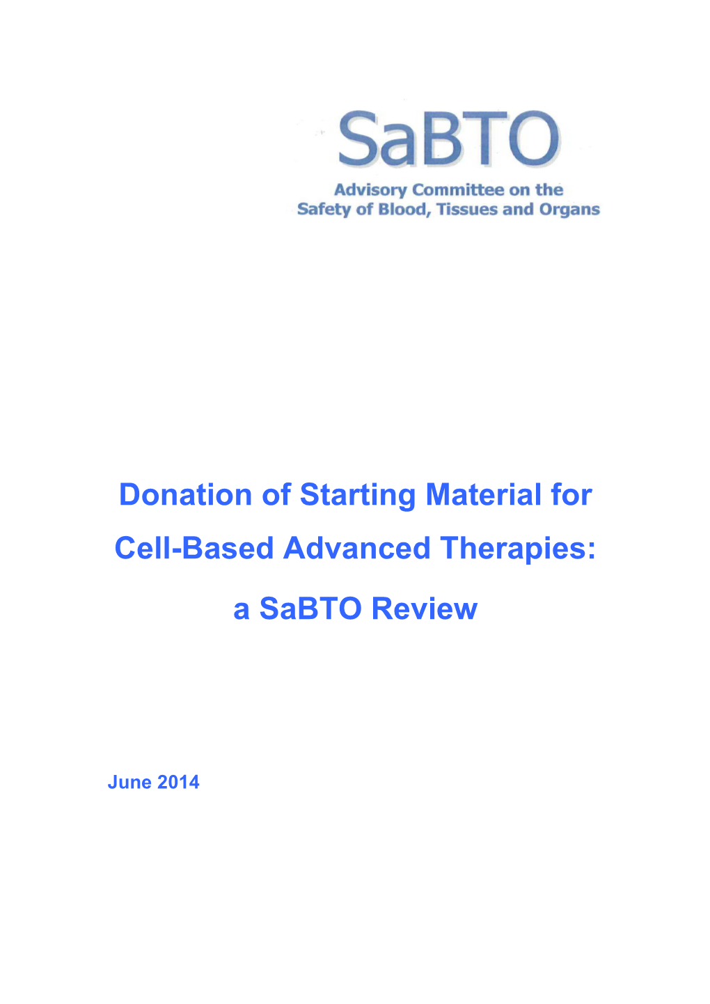 Donation of Starting Material for Cell-Based Advanced Therapies: a Sabto Review