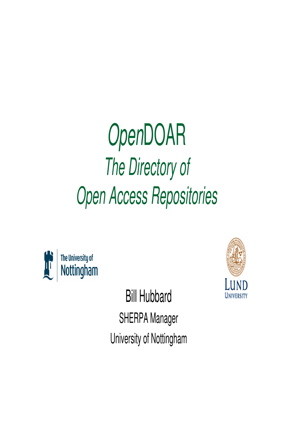 Opendoar : the Directory of Open Access Repositories