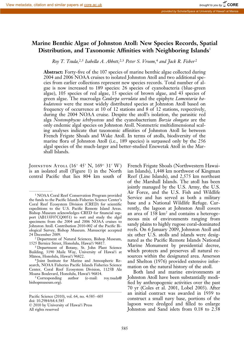 Marine Benthic Algae of Johnston Atoll: New Species Records, Spatial Distribution, and Taxonomic Afﬁnities with Neighboring Islands1