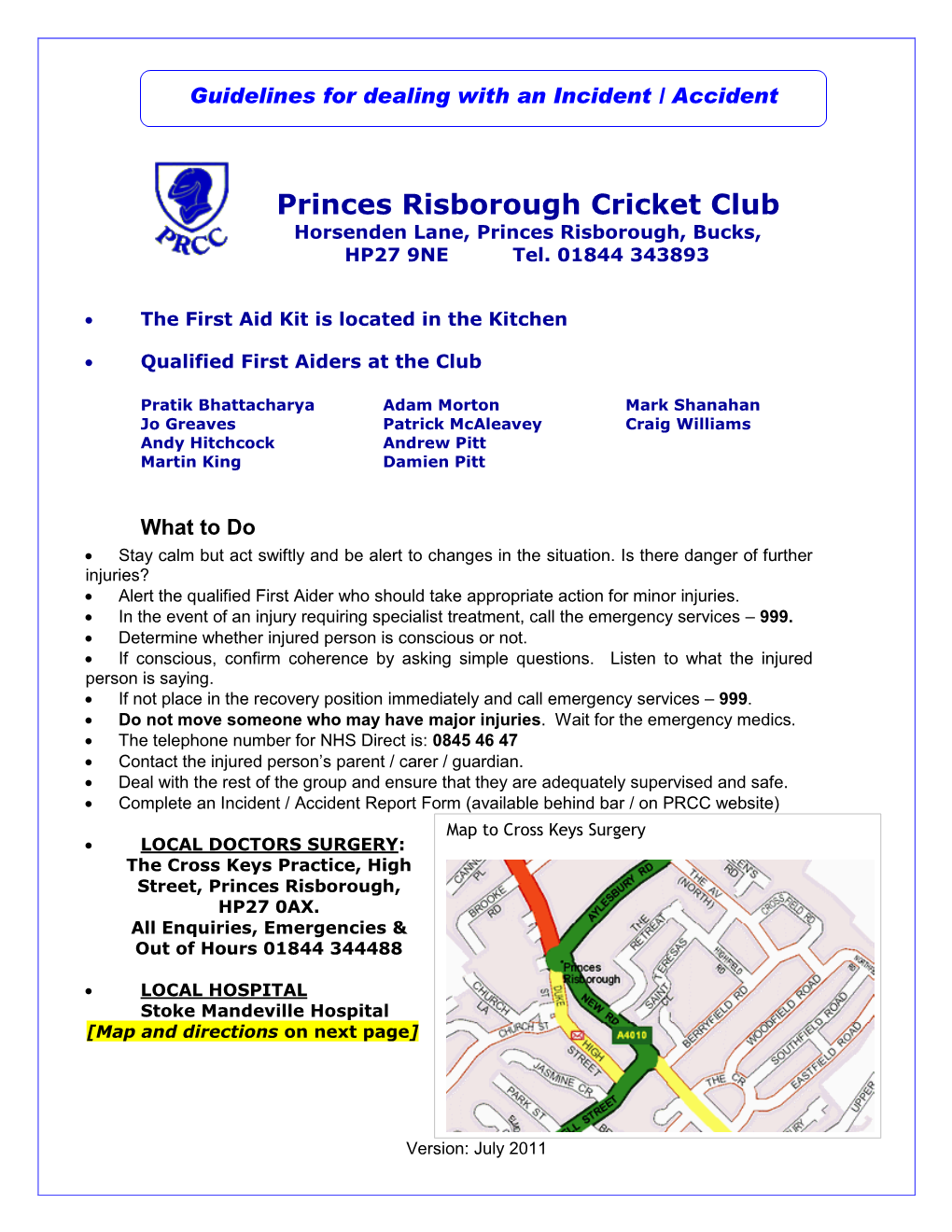 Princes Risborough Cricket Club Horsenden Lane, Princes Risborough, Bucks, HP27 9NE Tel