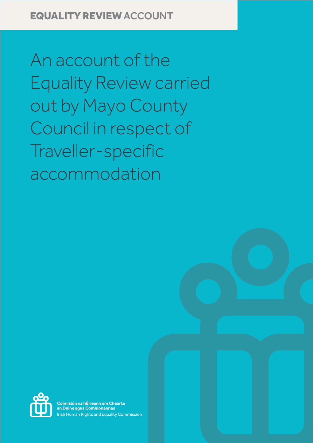 An Account Ofthe Equality Review Carried out by Mayo County Council