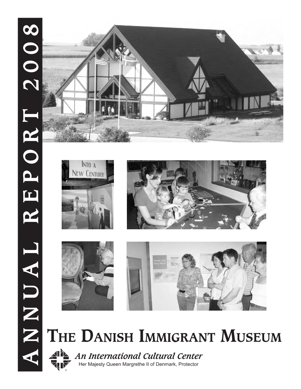 The Danish Immigrant Museum Has Been a Generous Supporter, Our Building Immigrant Observed! a Grand Celebratory Tent Structure Is Now Debt Free