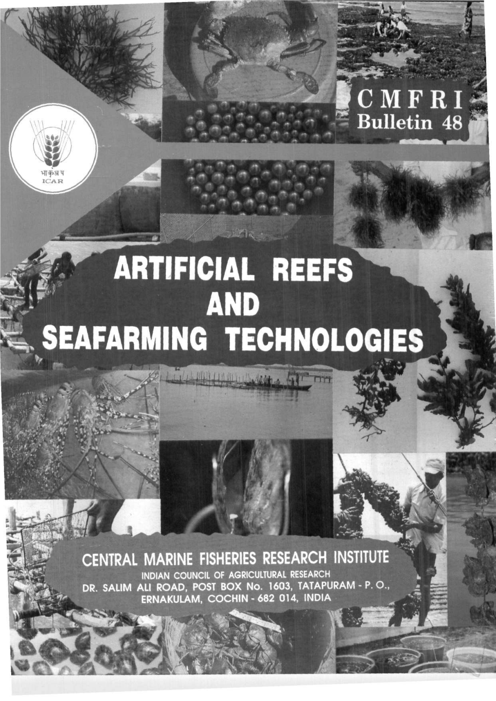 Artificial Reefs and Seafarming Technologies