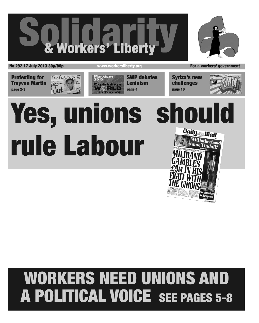 Workers Need Unions and a Political Voice See Pages 5-8 2 News