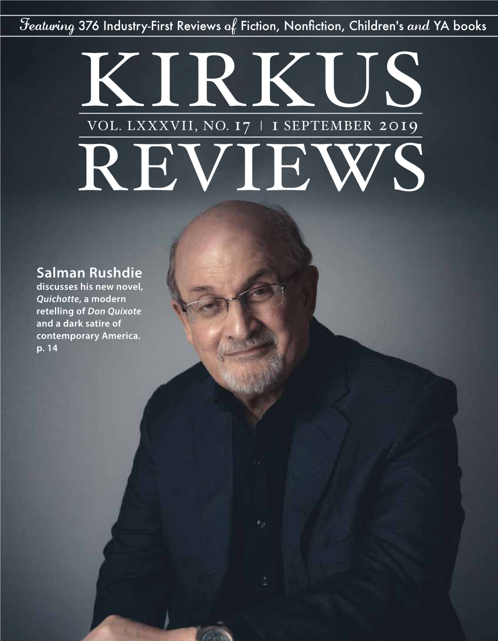 Salman Rushdie Discusses His New Novel, Quichotte, a Modern Retelling of Don Quixote and a Dark Satire of Contemporary America