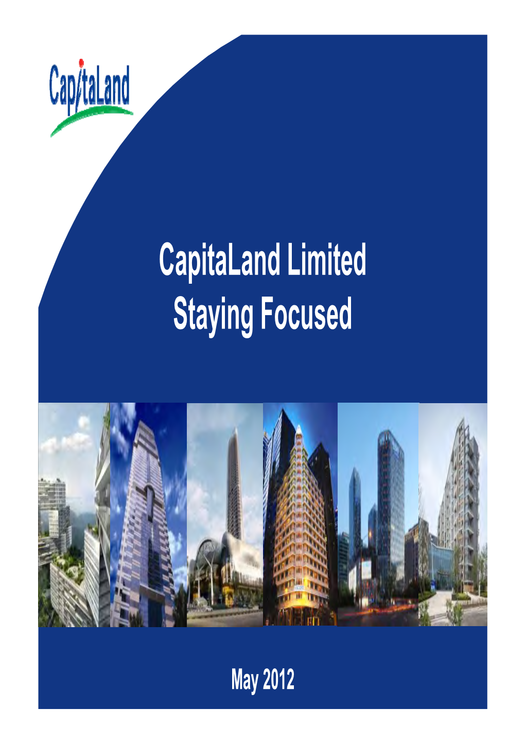 Capitaland Limited Staying Focused