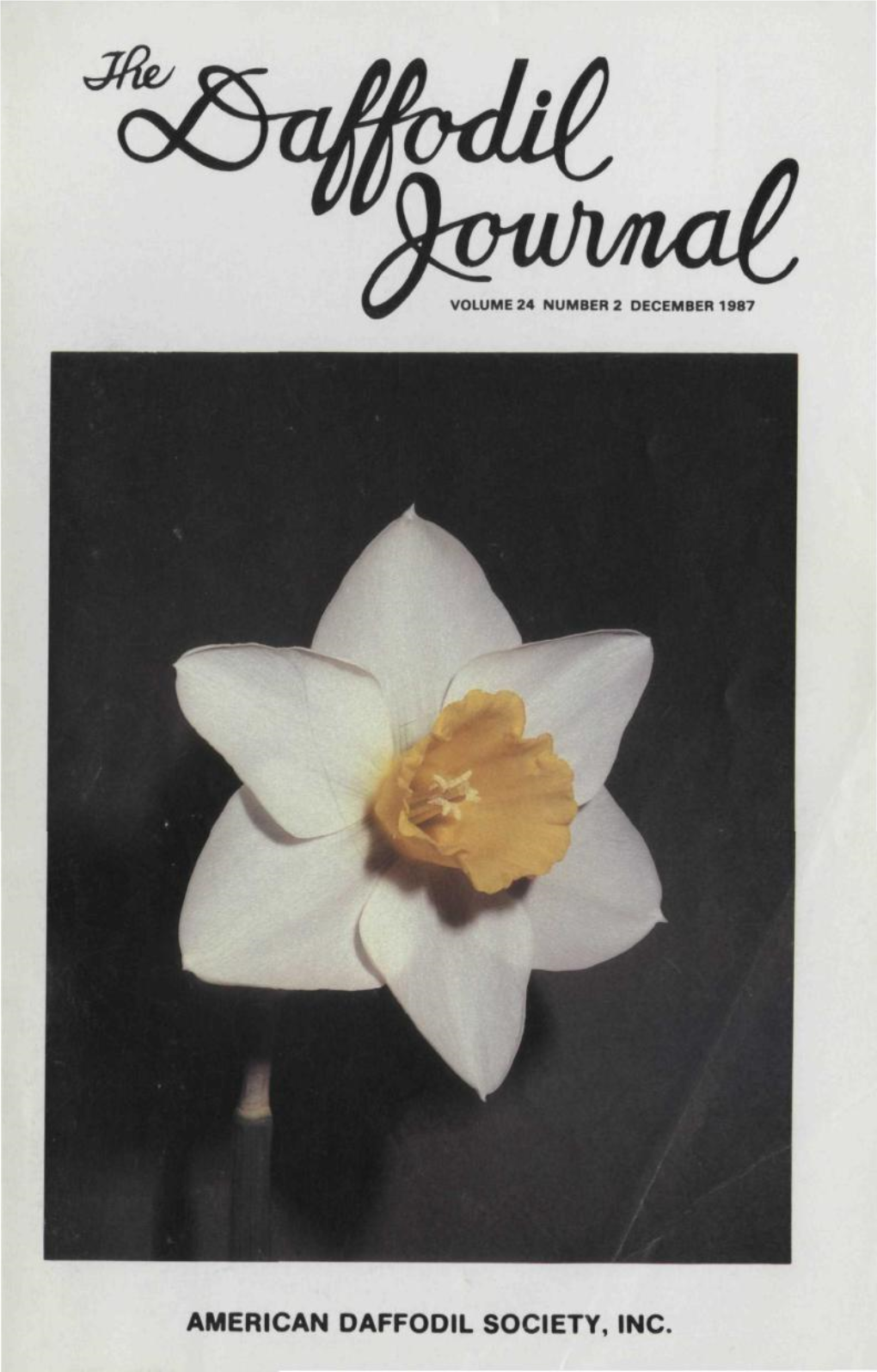 AMERICAN DAFFODIL SOCIETY, INC. the Daffodil Journal ISSN 0011-5290 Quarterly Publication of the American Daffodil Society, Inc