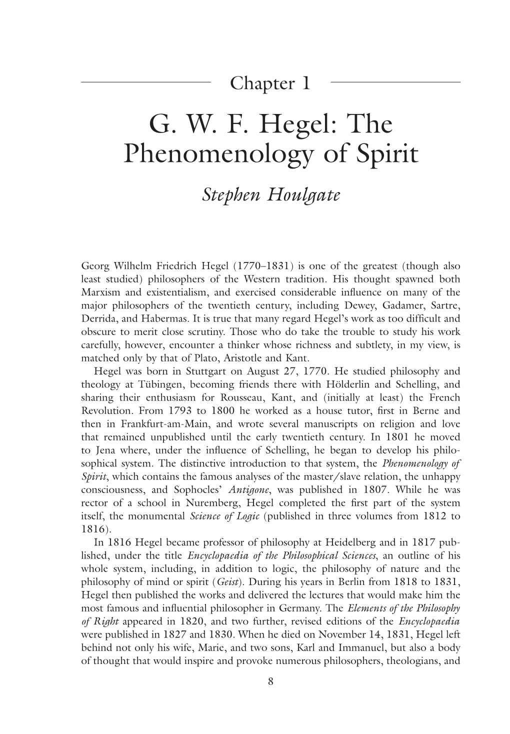 G. W. F. Hegel: the Phenomenology of Spirit Stephen Houlgate