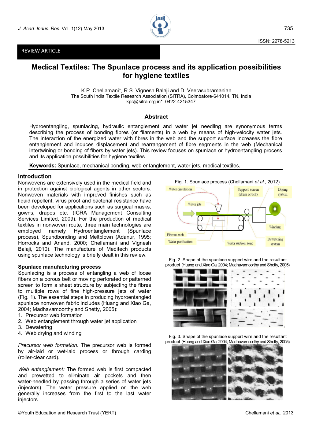 The Spunlace Process and Its Application Possibilities for Hygiene Textiles