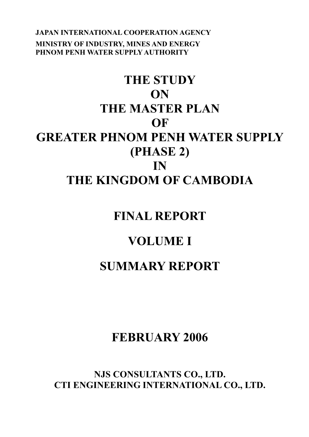 The Study on the Master Plan of Greater Phnom Penh Water Supply (Phase 2) in the Kingdom of Cambodia