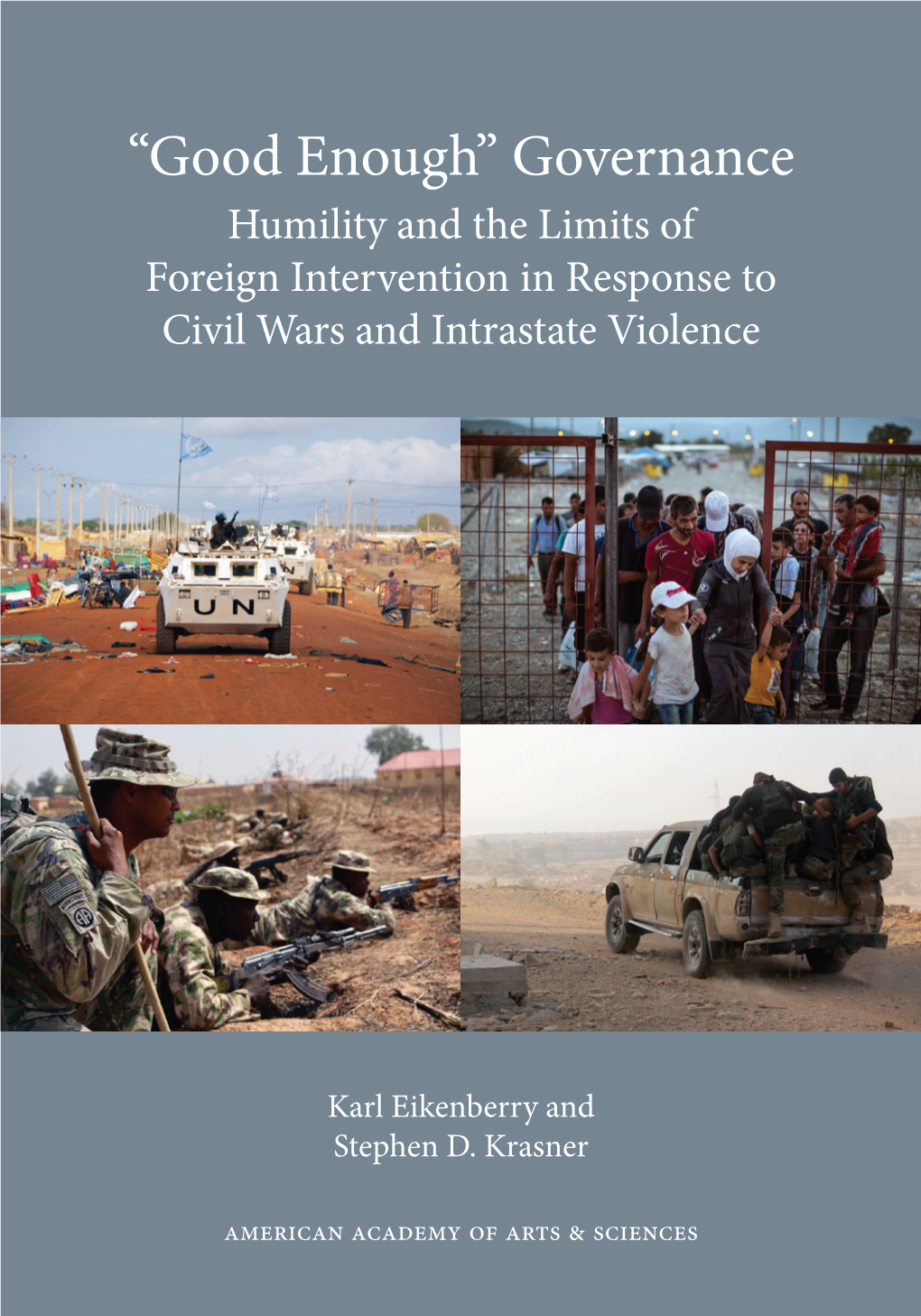 Governance Humility and the Limits of Foreign Intervention in Response to Civil Wars and Intrastate Violence