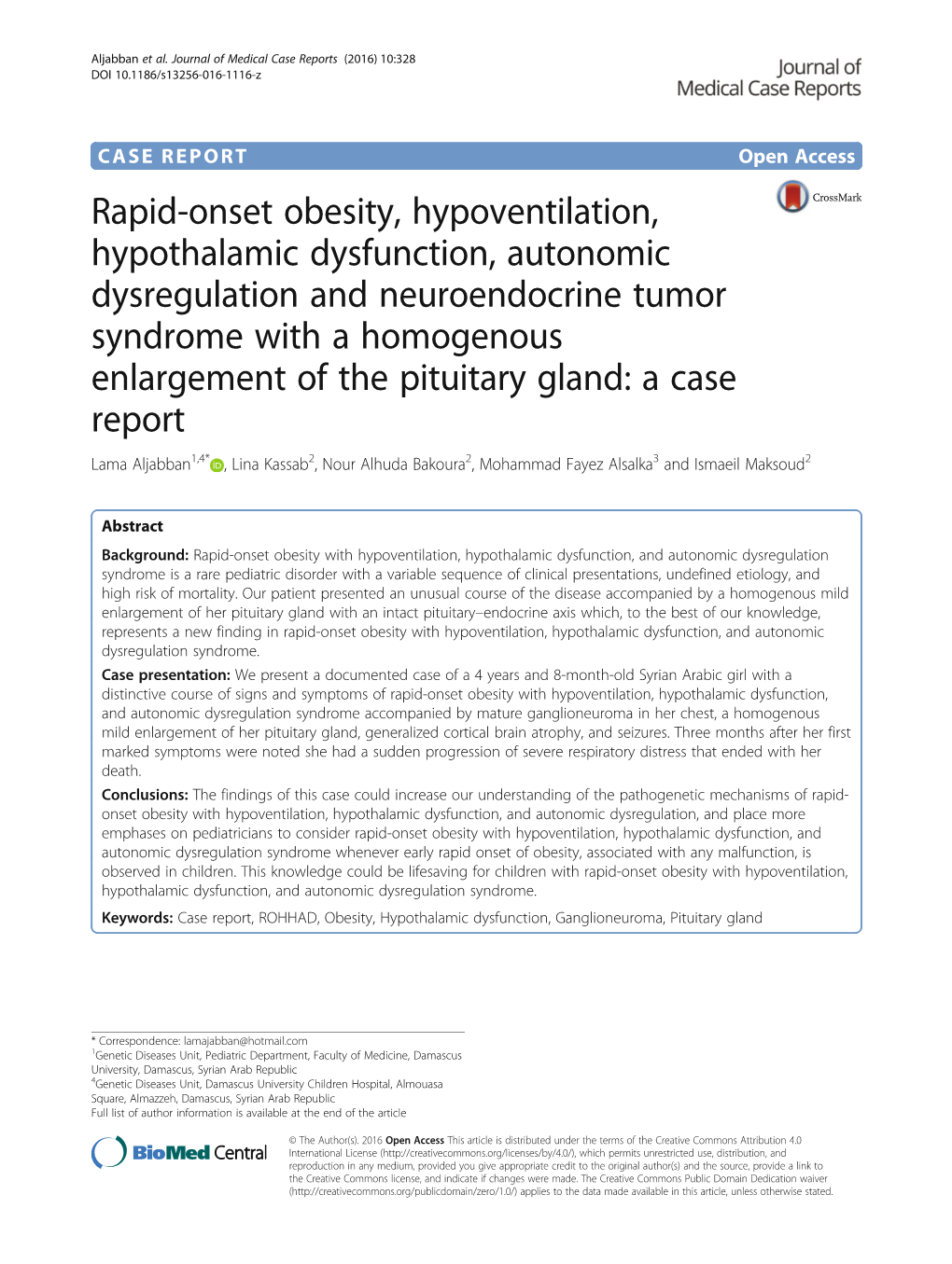 Rapid-Onset Obesity, Hypoventilation, Hypothalamic Dysfunction