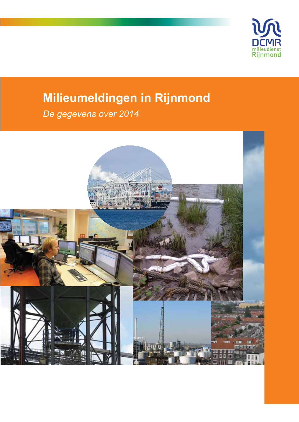 Milieumeldingen in Rijnmond De Gegevens Over 2014