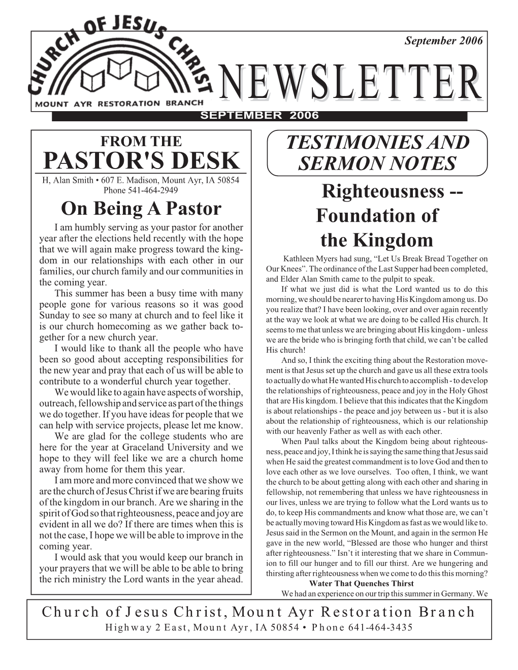 September 2006 NEWSLETTERNEWSLETTER SEPTEMBER 2006 from the TESTIMONIES and PASTOR's DESK SERMON NOTES H, Alan Smith • 607 E