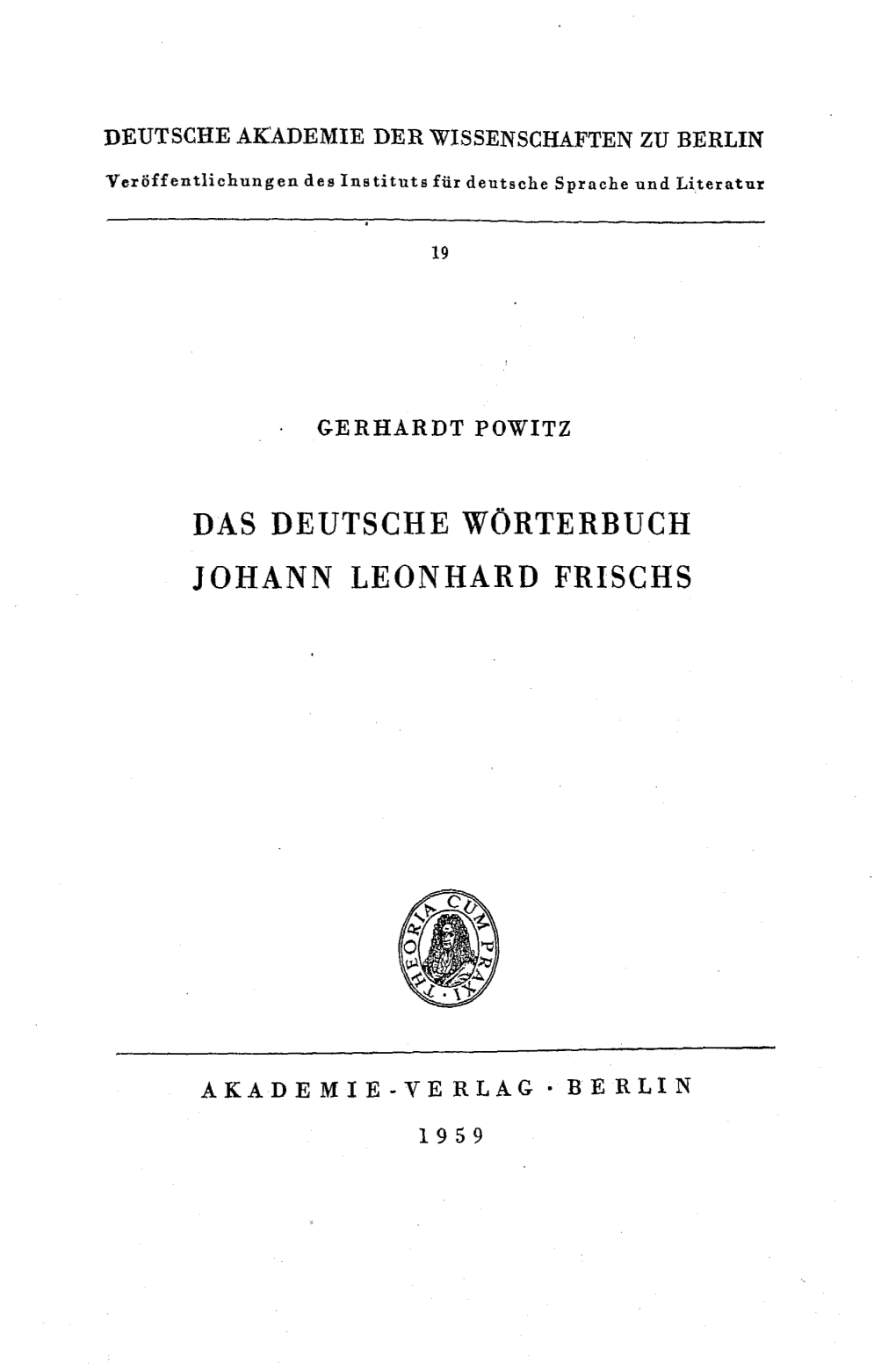 Das Deutsche Wörterbuch Johann Leonhard Frischs