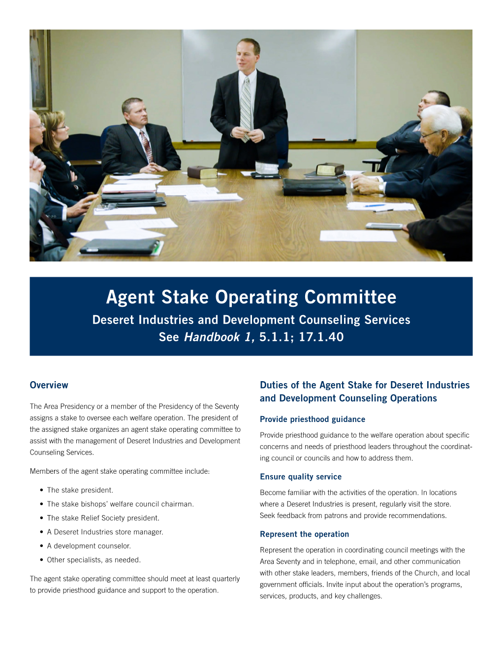Agent Stake Operating Committee Deseret Industries and Development Counseling Services See Handbook 1, 5.1.1; 17.1.40