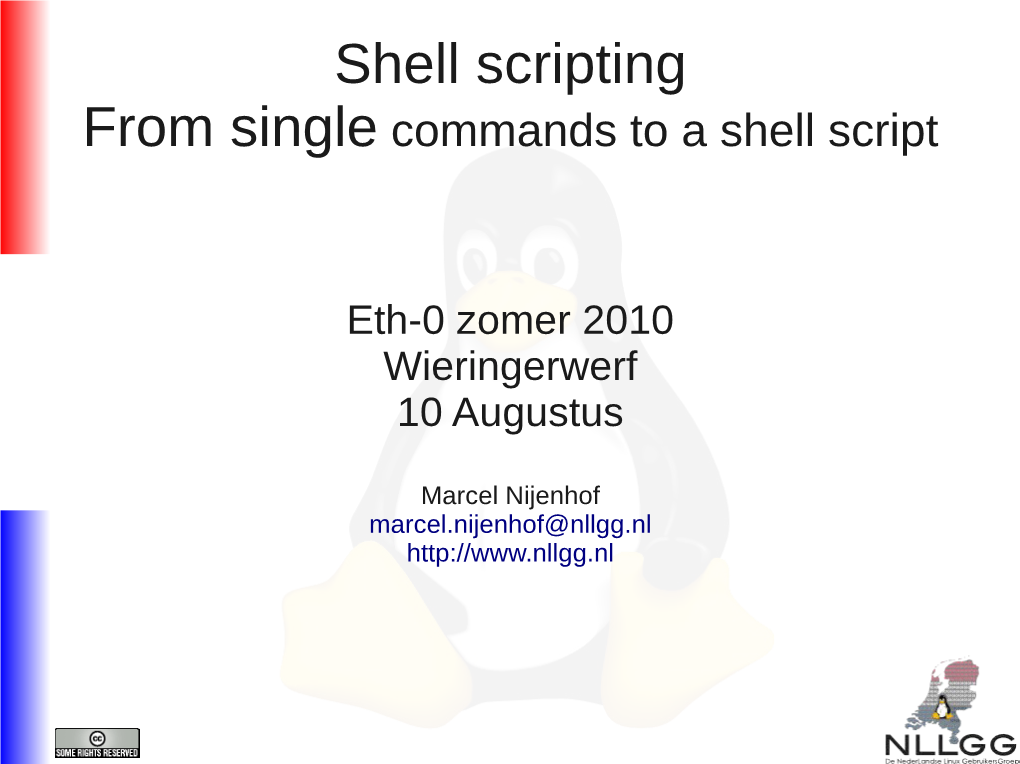 Shell Scripting from Single Commands to a Shell Script