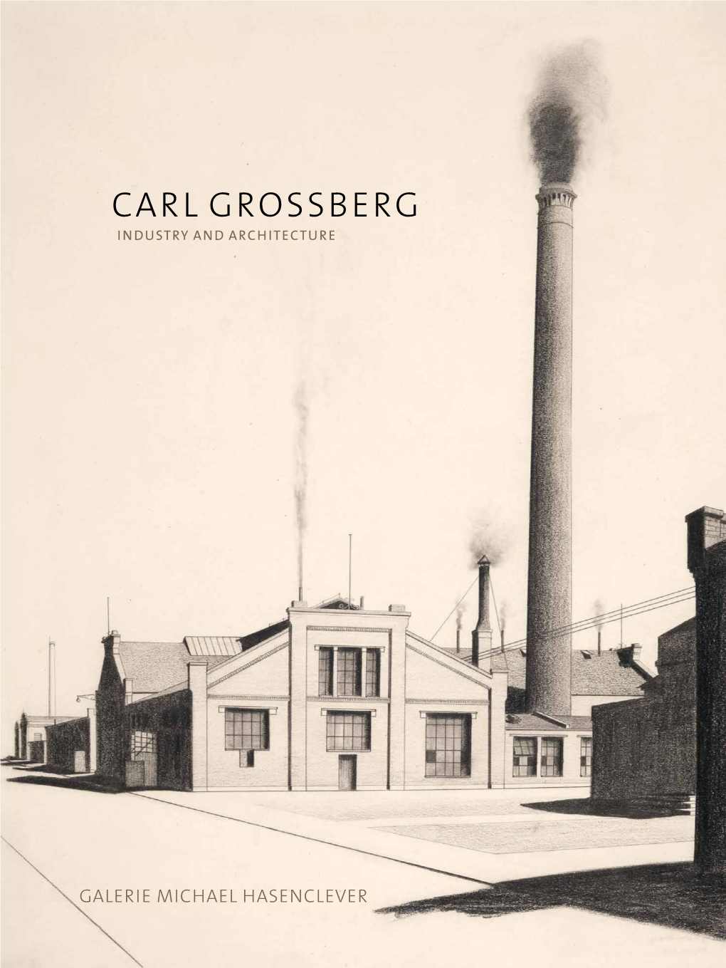 Carl Grossberg Industry and Architecture