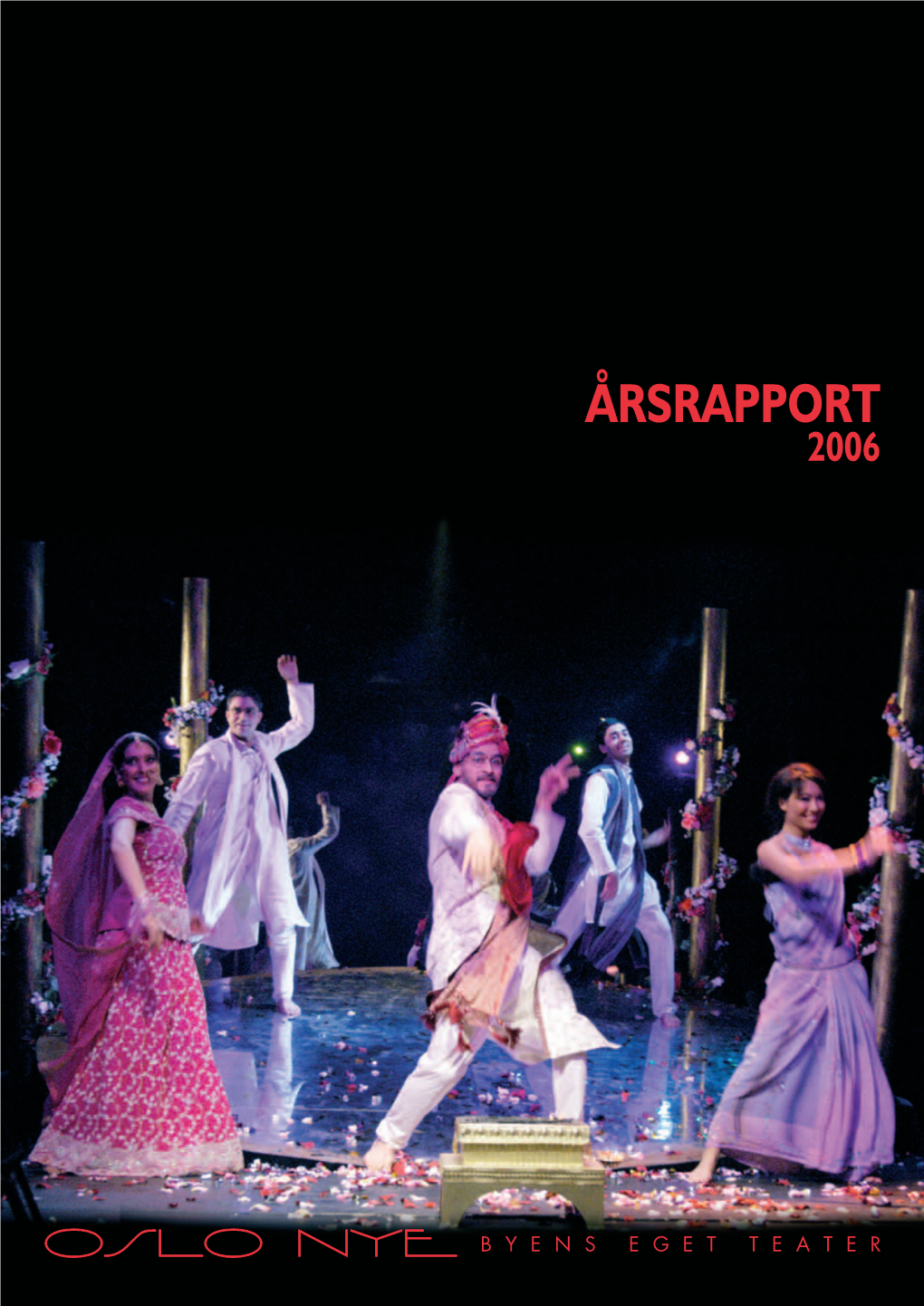 Årsrapport 2006 Oslo Nye Teater