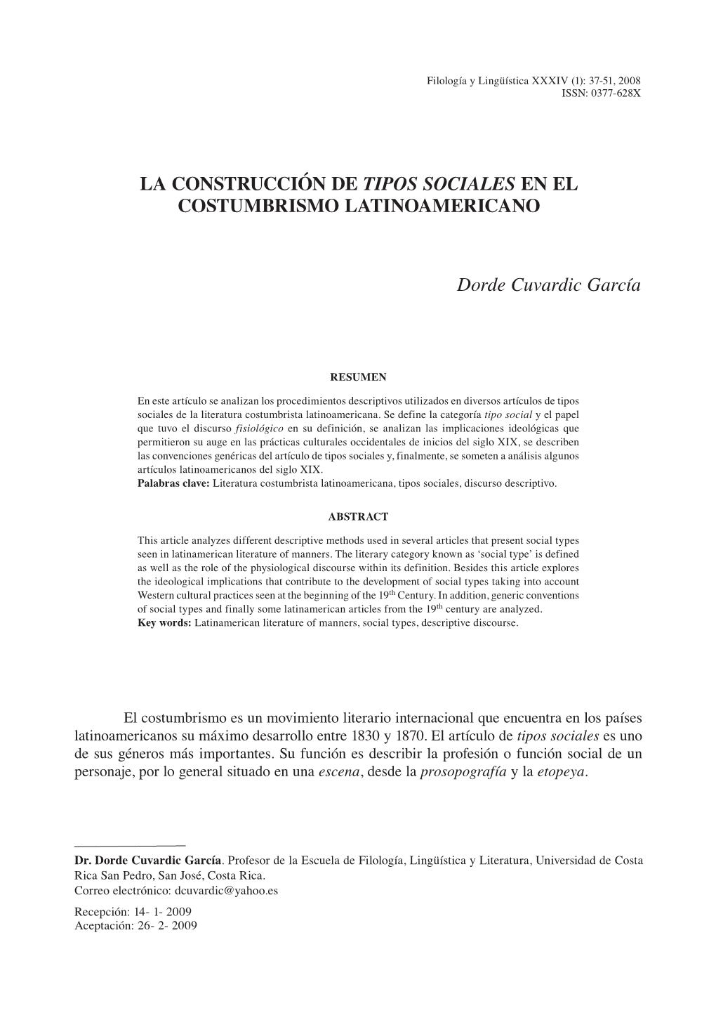 LA CONSTRUCCIÓN DE TIPOS SOCIALES EN EL COSTUMBRISMO LATINOAMERICANO Dorde Cuvardic García