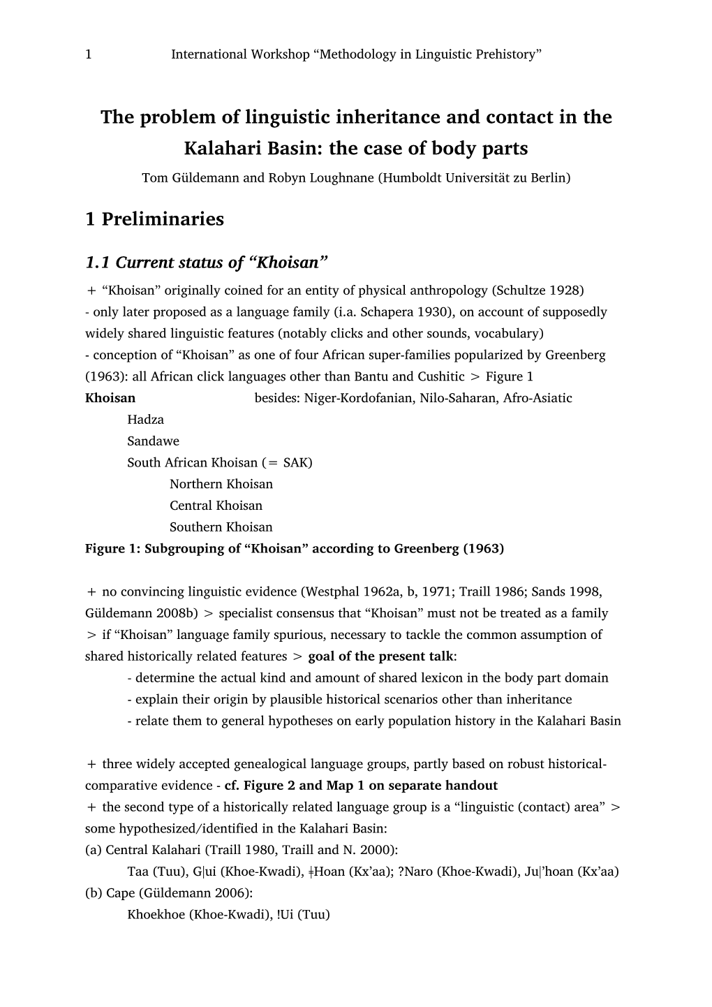 The Problem of Linguistic Inheritance and Contact in the Kalahari Basin: the Case of Body Parts Tom Güldemann and Robyn Loughnane (Humboldt Universität Zu Berlin)