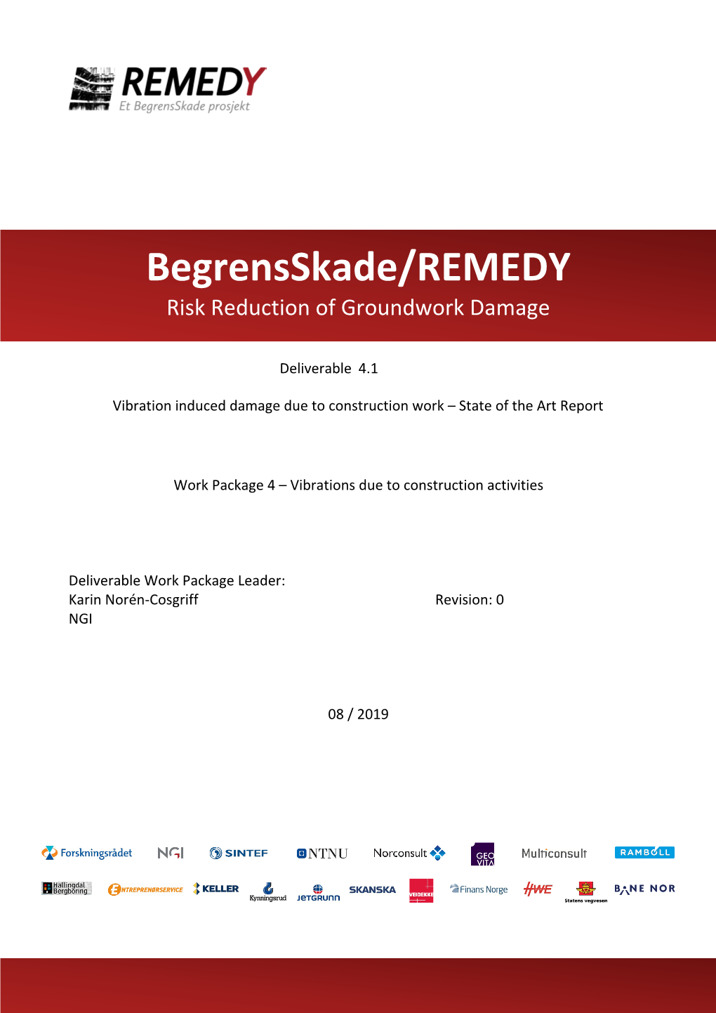 Begrensskade/REMEDY Risk Reduction of Groundwork Damage