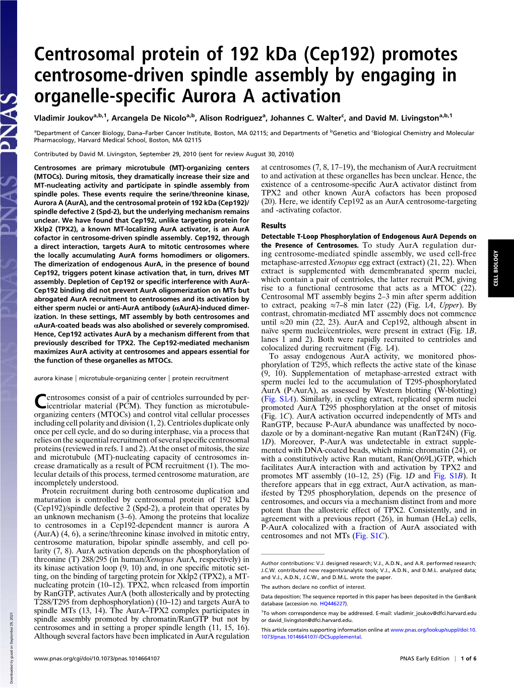 Centrosomal Protein of 192 Kda (Cep192) Promotes Centrosome-Driven Spindle Assembly by Engaging in Organelle-Speciﬁc Aurora a Activation