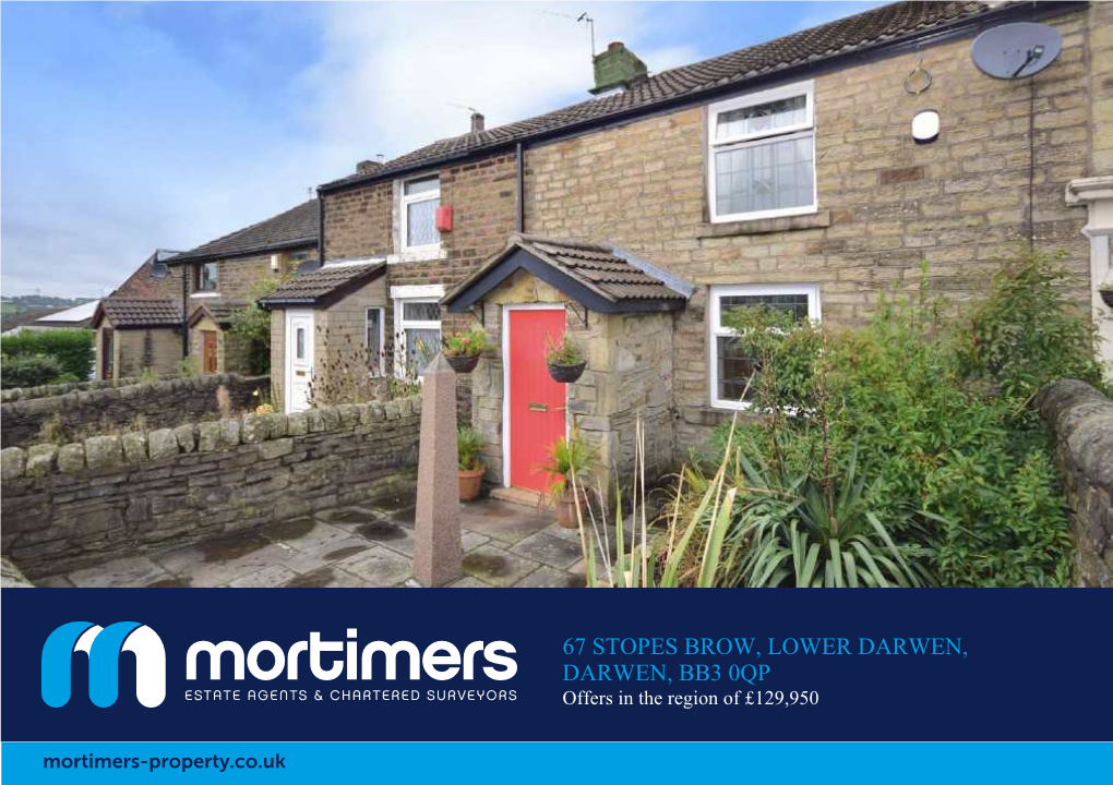 67 STOPES BROW, LOWER DARWEN, DARWEN, BB3 0QP Offers in the Region of £129,950 Mortimers-Property.Co.Uk