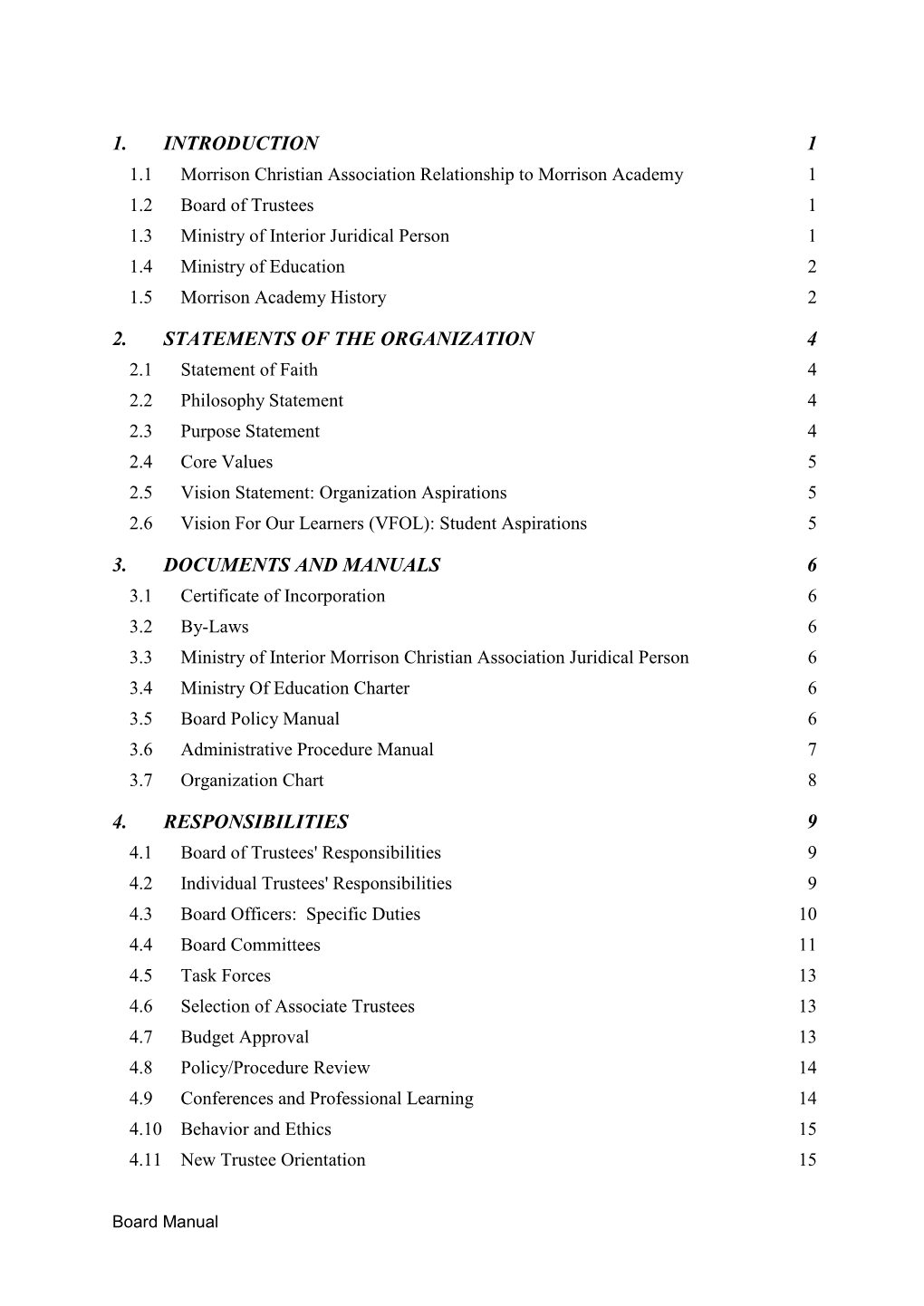 Board of Trustees 1 1.3 Ministry of Interior Juridical Person 1 1.4 Ministry of Education 2 1.5 Morrison Academy History 2