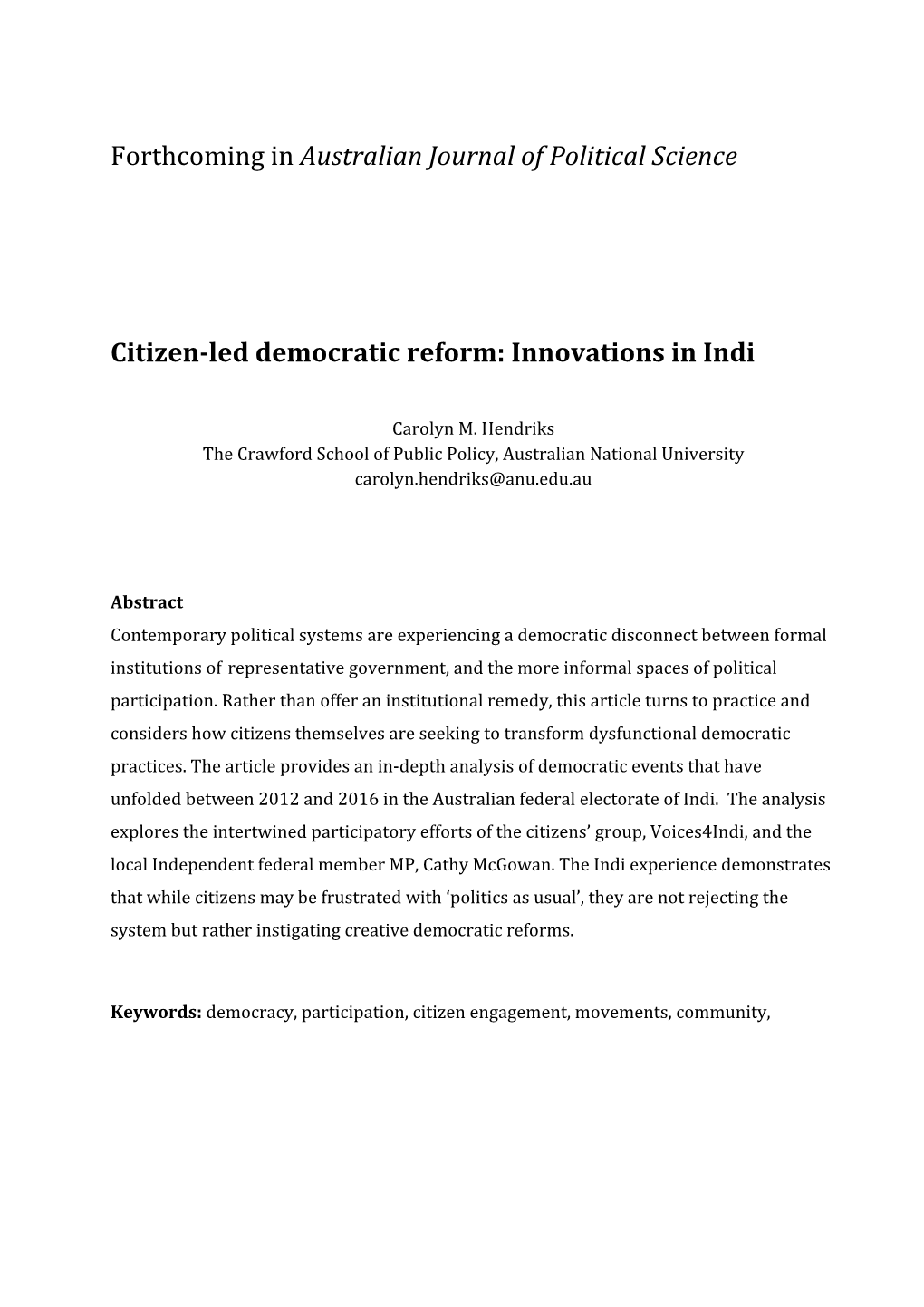 Citizen-Led Democratic Reform in Indi Was the Goal of Political Reengagement, Rather Than Formal Power