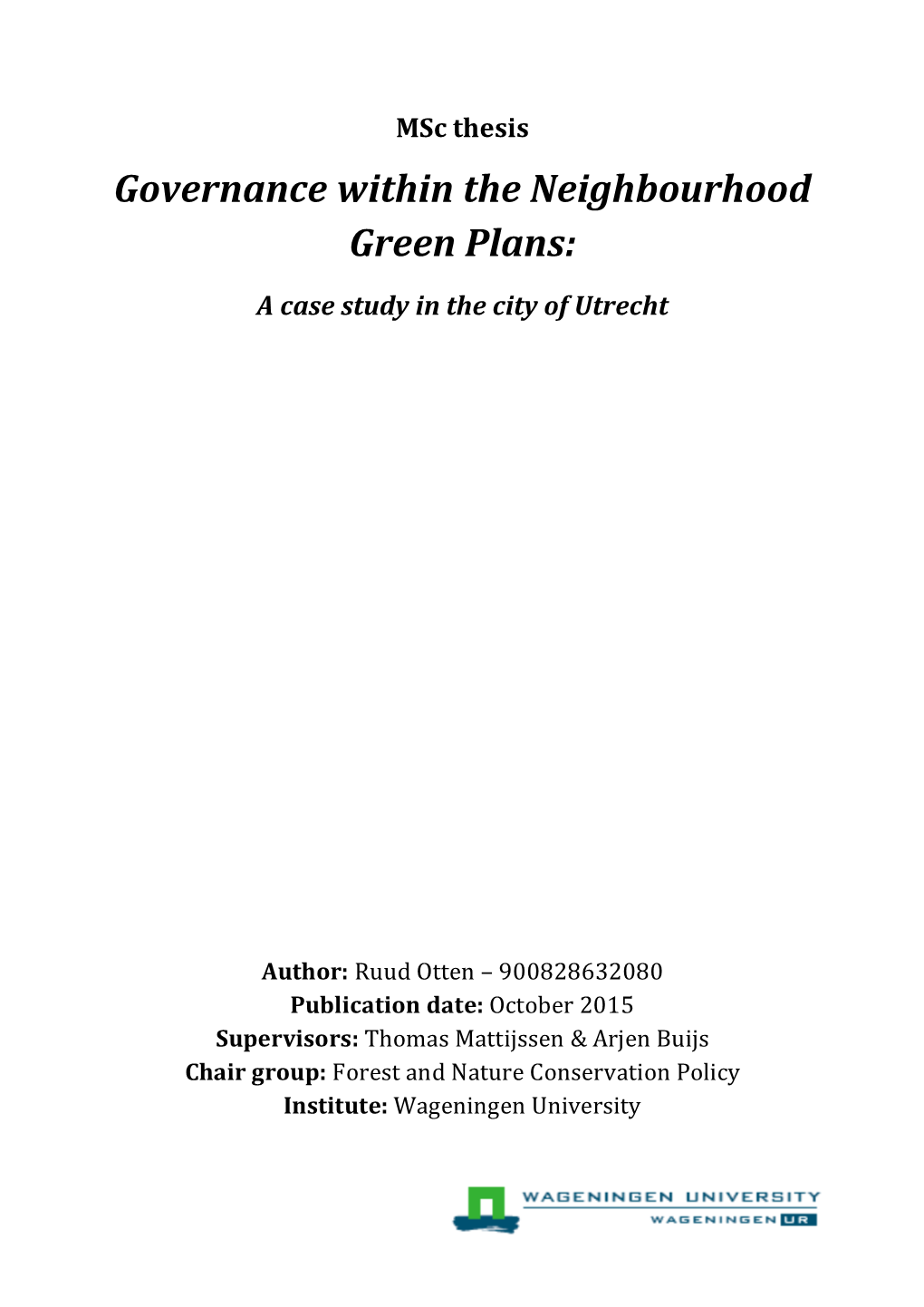 Governance Within the Neighbourhood Green Plans