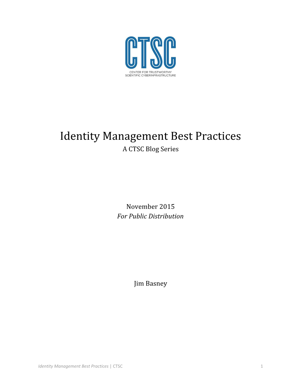 Identity Management Best Practices a CTSC Blog Series