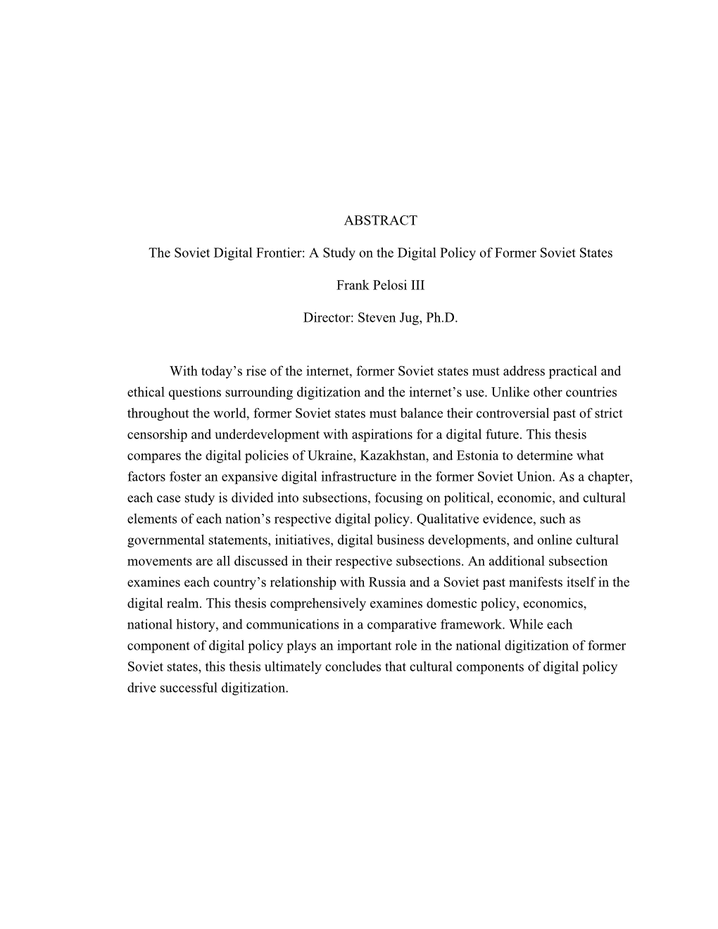 A Study on the Digital Policy of Former Soviet States Frank Pelosi III Director