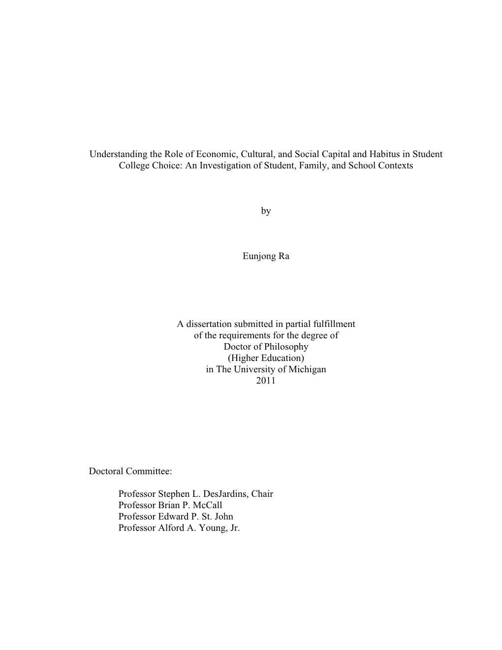 Understanding the Role of Economic, Cultural, and Social Capital and Habitus in Student College Choice: an Investigation of Student, Family, and School Contexts