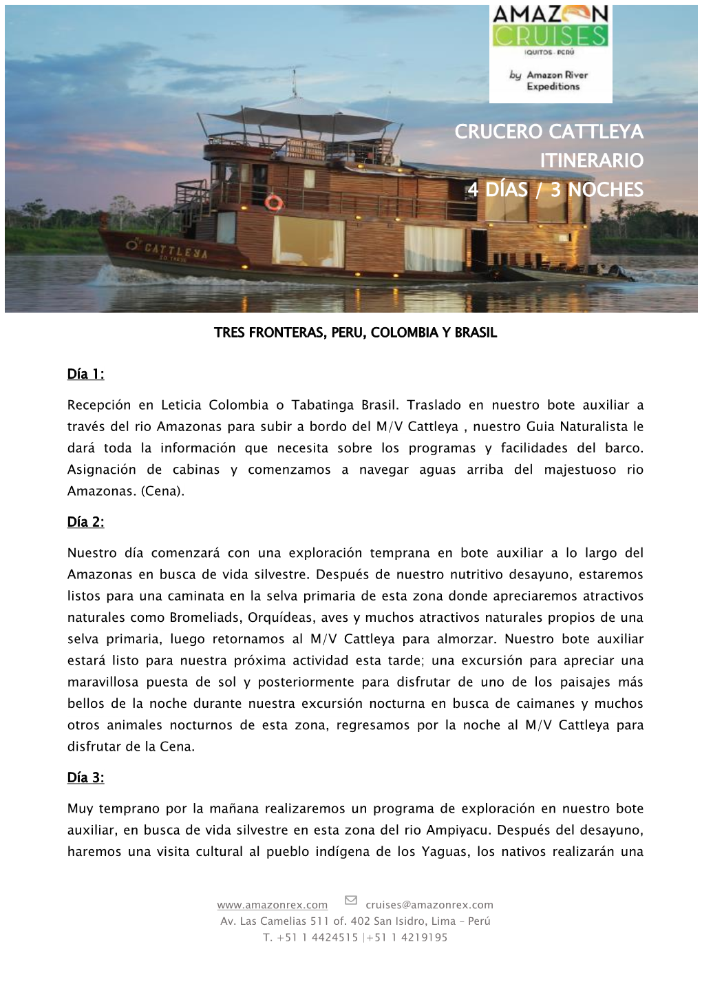 Crucero Cattleya Itinerario 4 Días / 3 Noches